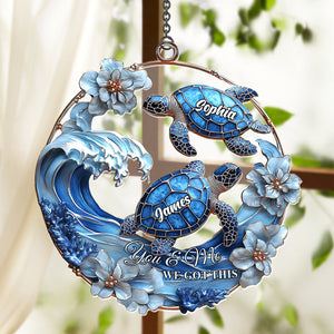 You & Me We Got This - Personalized Turtle Window Hanging Suncatcher Ornament