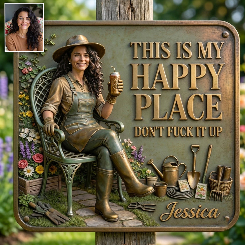 Garden Is My Happy Place - Personalized Gardening 3D Printed Cut Metal Sign