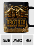 Congrat On Being My Brother - Personalized Sibling Mug