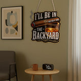 I'll Be In The Backyard - Personalized Whisky LED Light Acrylic Sign