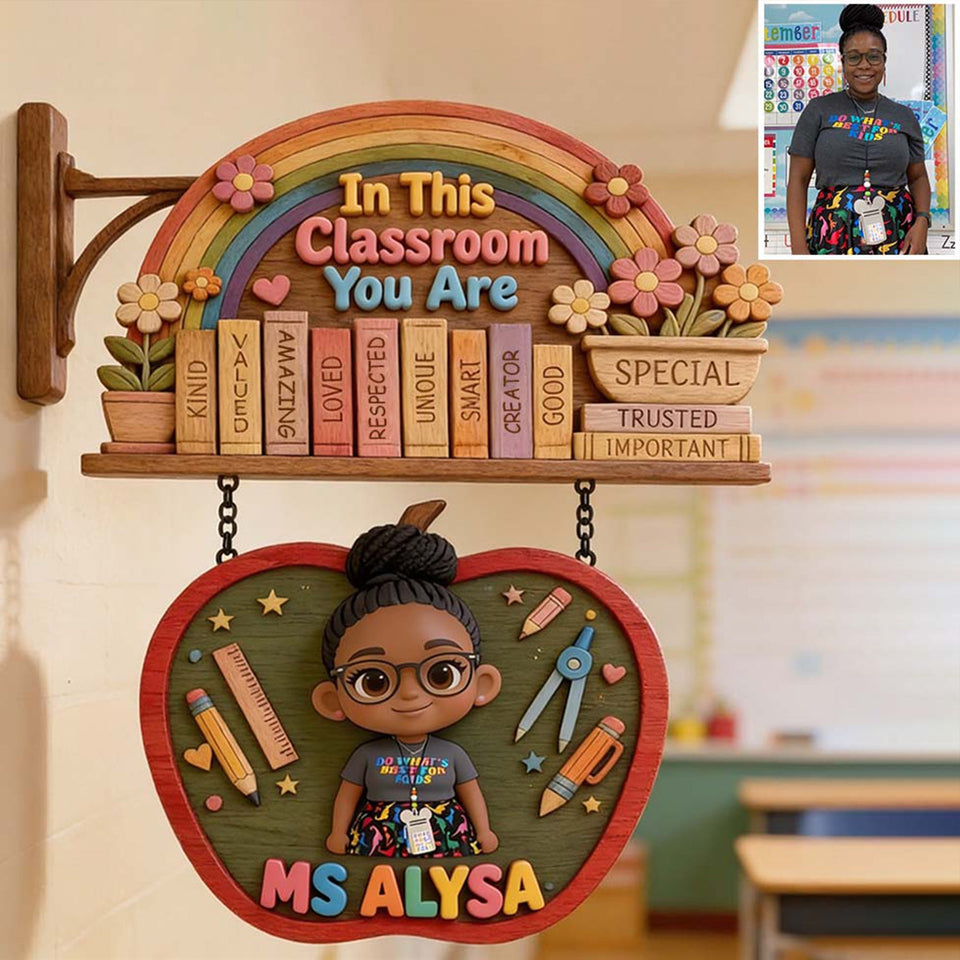 In This Classroom, You Are - Personalized Teacher Wooden Wall Mount Sign