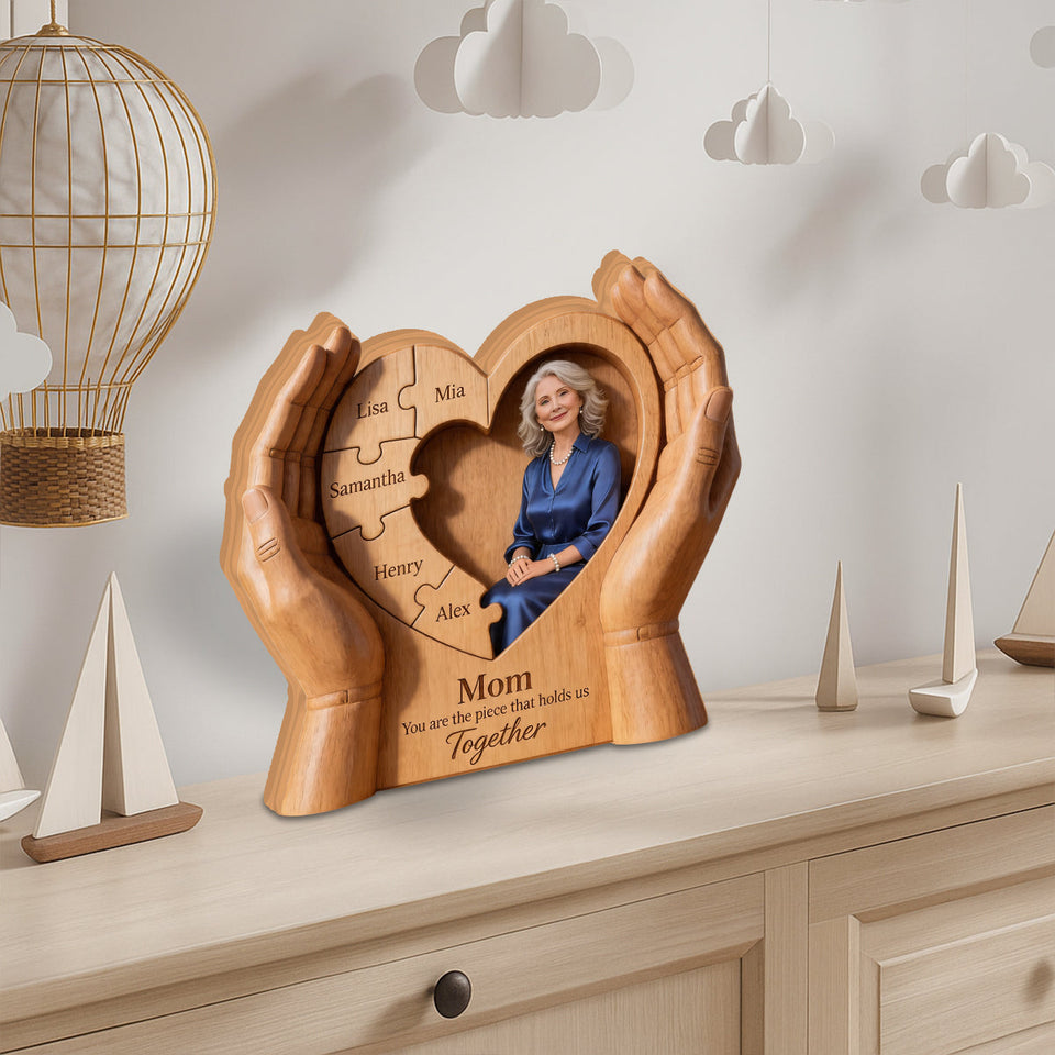 Mom You Are The Piece That Holds Us Together - Personalized Mother Custom Shaped Wood Plaque