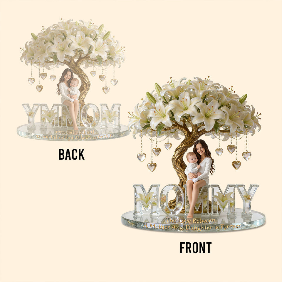 Custom Any Photo - Personalized Mother Custom Shaped Acrylic Plaque