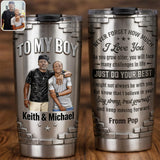 To My Son/ Daughter/ Grandson... - Personalized Son Tumbler