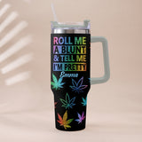 Tell Me I'm Pretty - Personalized Weed Tumbler With Plush Charm