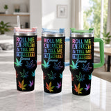 Tell Me I'm Pretty - Personalized Weed Tumbler With Plush Charm