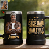 Just The Dad That Stepped Up - Personalized Step Dad Beer Stein