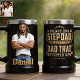 Just The Dad That Stepped Up - Personalized Step Dad Beer Stein