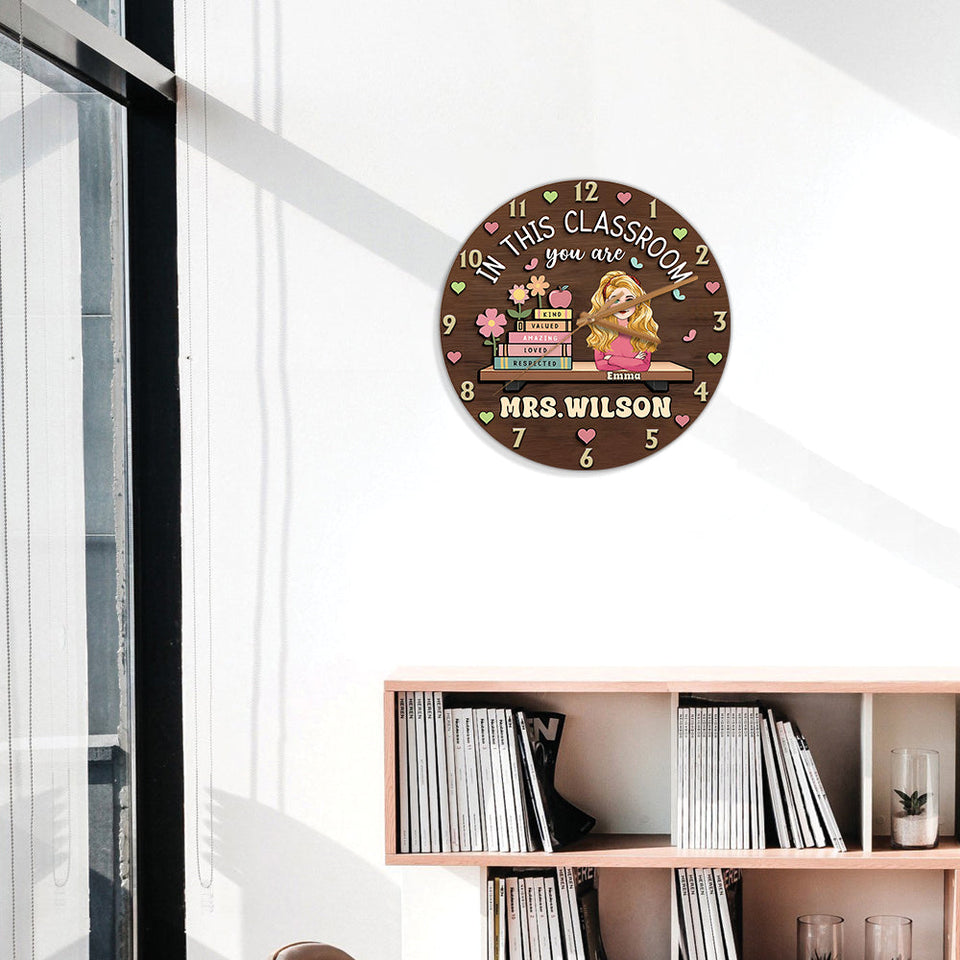 In This Classroom You Are Kind Amazing - Personalized Teacher Wall Clock