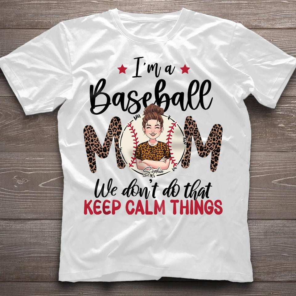 We Don't Do That Keep Calm Thing - Personalized Baseball T-shirt and Hoodie