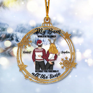 Touch My Bum - Personalized Couple Transparent Ornament