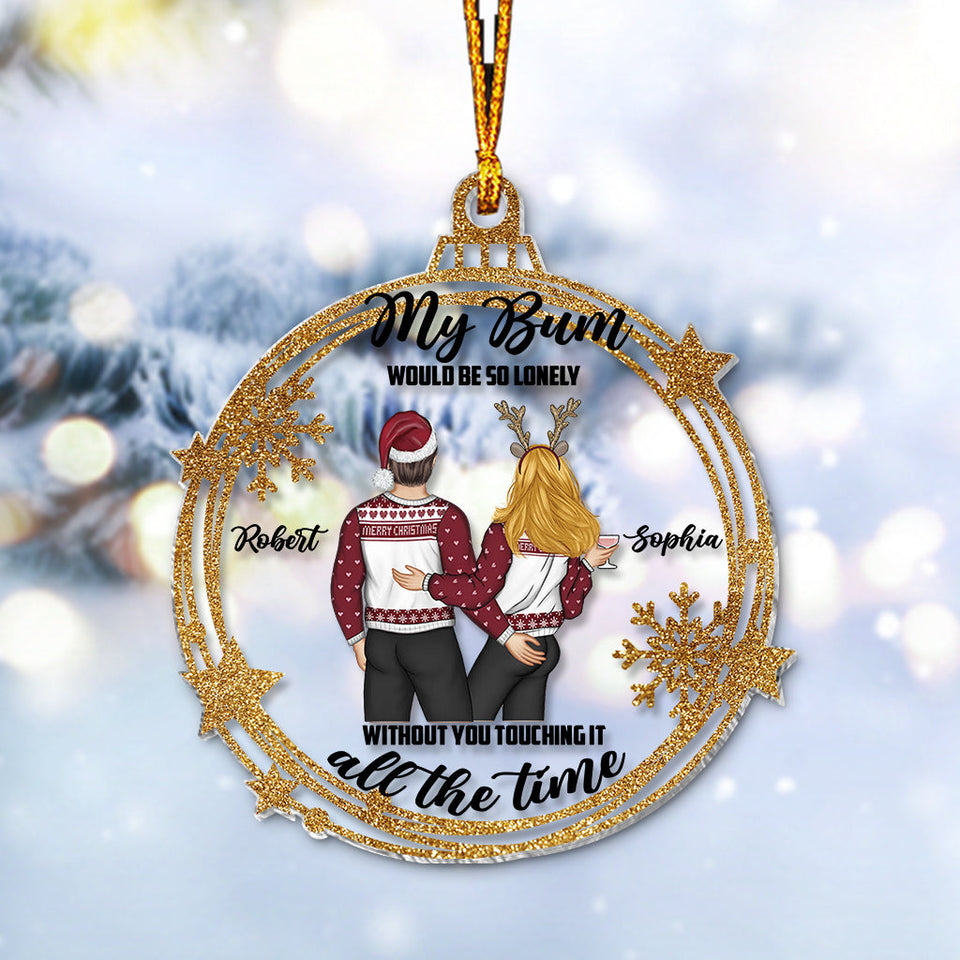 Touch My Bum - Personalized Couple Transparent Ornament