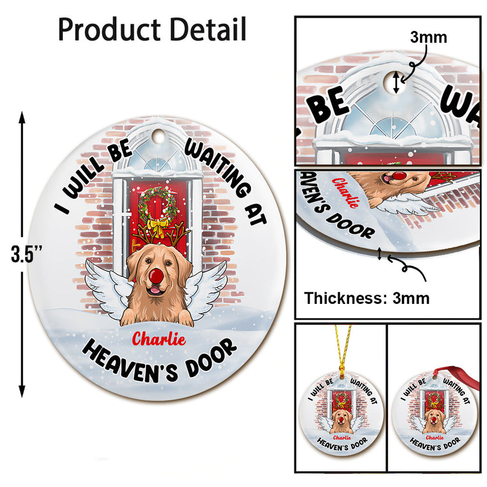 I'll Be Waiting At Heaven's Door - Personalized Dog Ornament