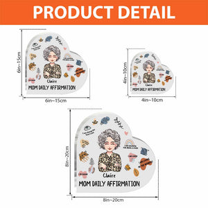 Mom Daily Affirmation - Personalized Mother's Day Mother Custom Shaped Acrylic Plaque