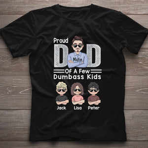 Proud Dad Of A Few - Personalized Father's Day Father T-shirt and Hoodie