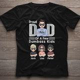 Proud Dad Of A Few - Personalized Father's Day Father T-shirt and Hoodie