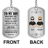 To My Son - Gift for dad, son, daughter, granddaughter, grandson - Personalized Stainless Steel Keychain