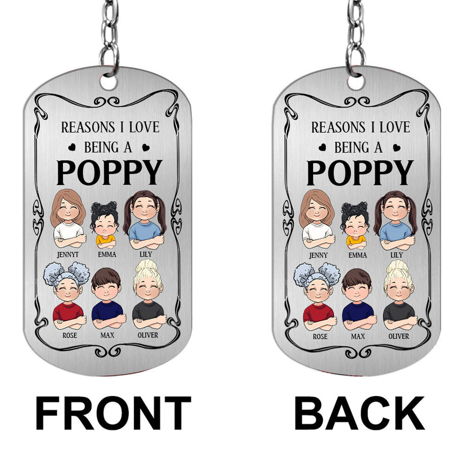 Resons I Love Being A Poppy - Gift for grandpa, grandma, mom, dad, uncle, aunt, brother, sister - Personalized Stainless Steel Keychain
