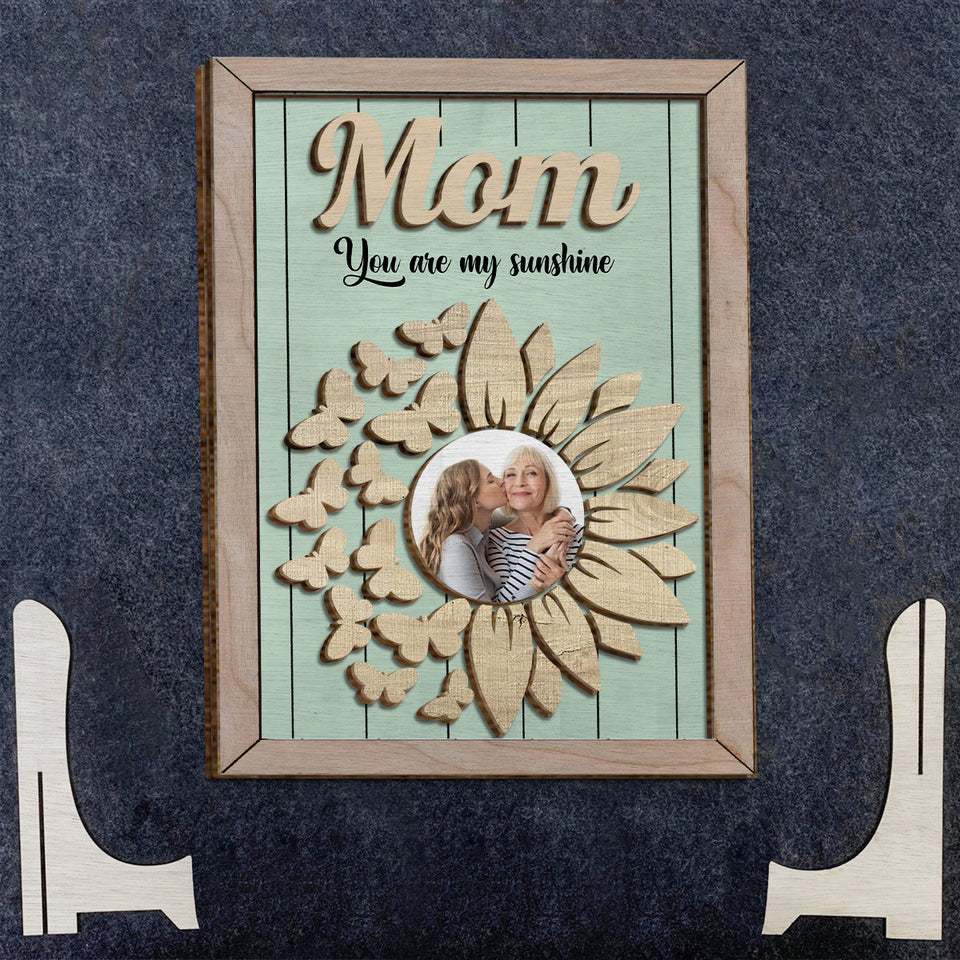 You're My Sunshine Sunflower Photo Custom - Personalized Mother 2 Layered Wood Sign / Wood Plaque