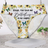 You Give Me Butterflies In My Vagina - Personalized Couple Women Briefs