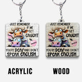 Remember If We Get Caught - Personalized Bestie Keychain