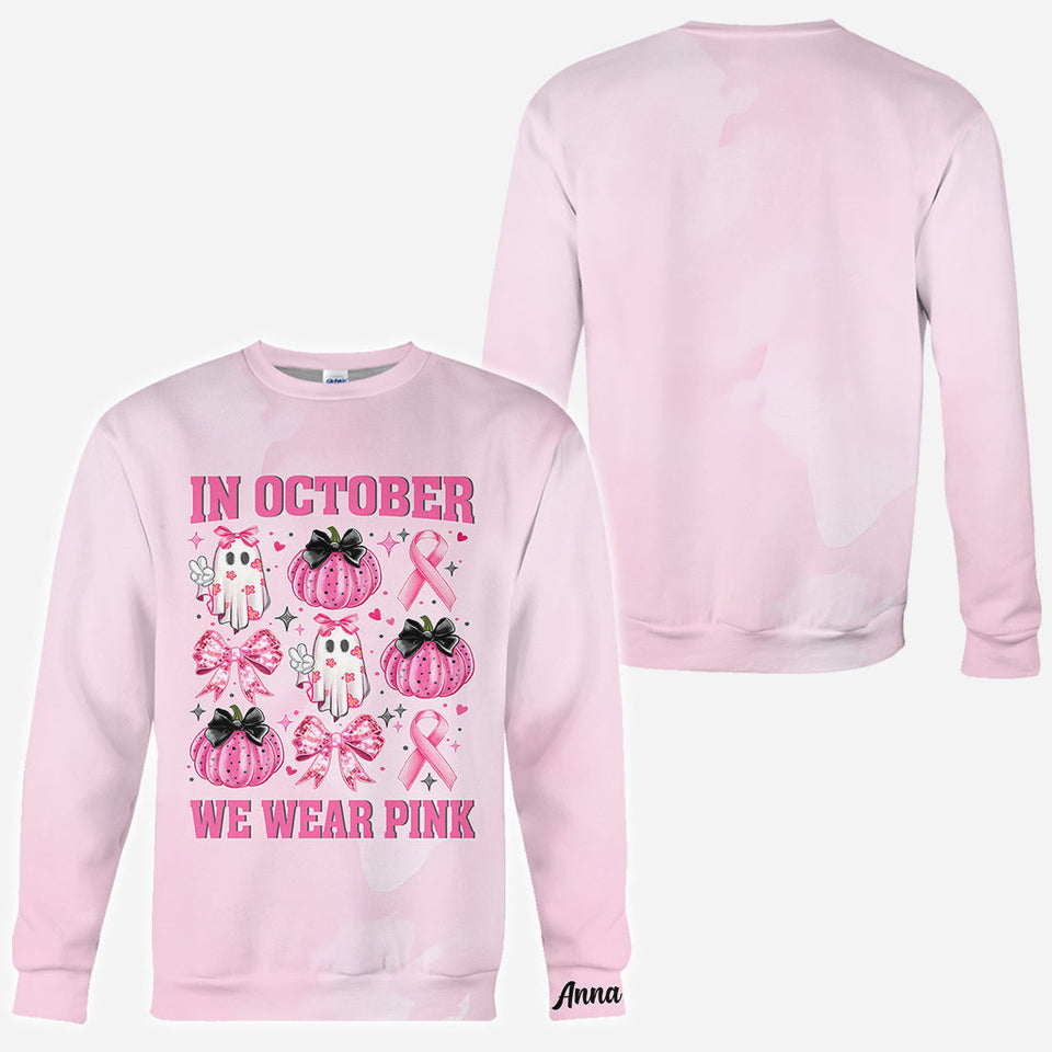 In October We Wear Pink - Personalized Breast Cancer Awareness All Over Shirt