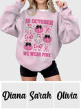 In October We Wear Pink - Personalized Breast Cancer Awareness All Over Shirt
