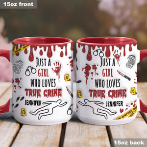 Just A Girl Who Loves True Crime - Personalized Accent Mug