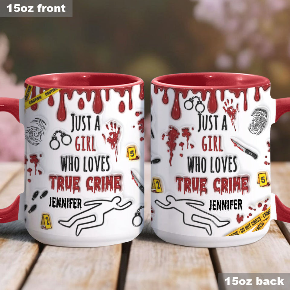 Just A Girl Who Loves True Crime - Personalized Accent Mug