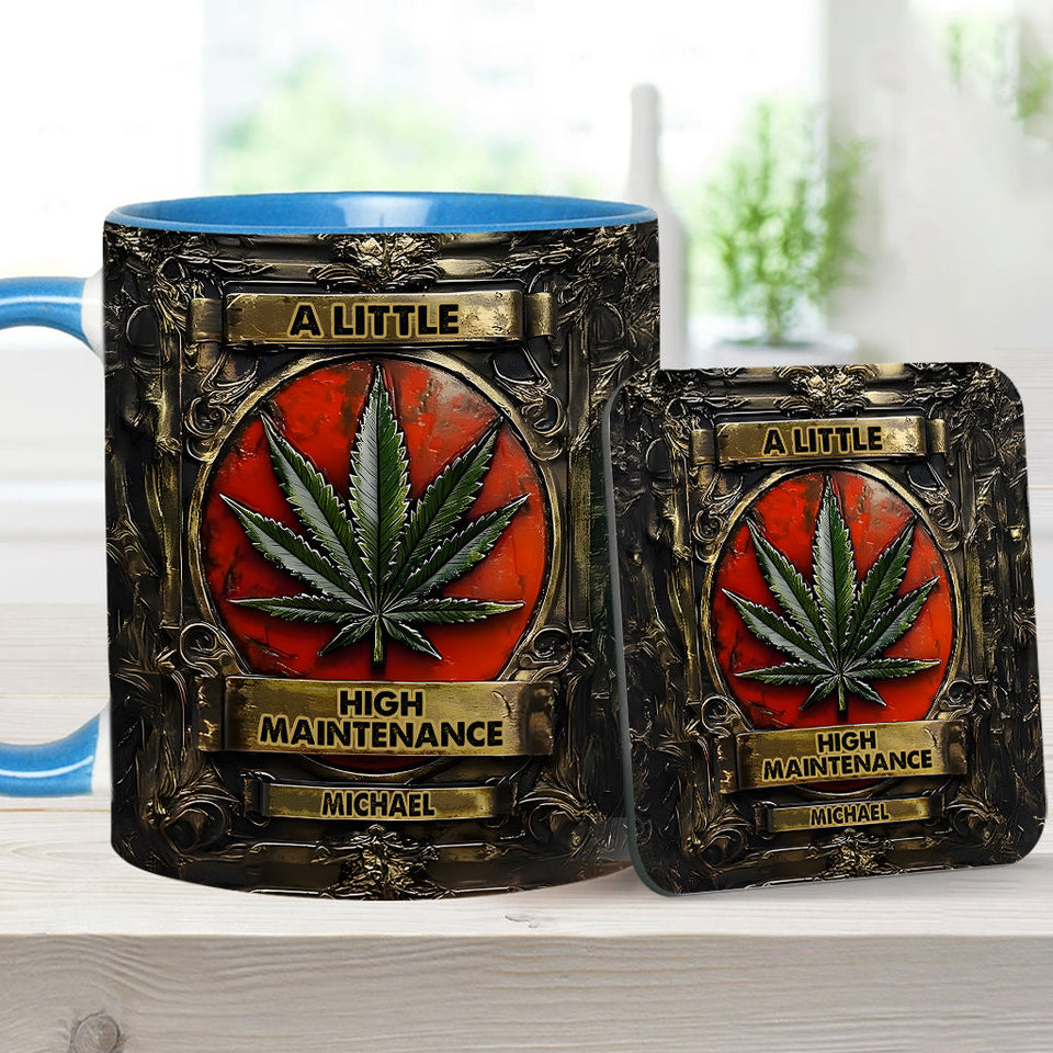 A Little High Maintenence - Personalized Weed Accent Mug