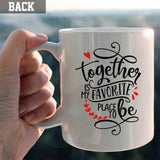 Together Is My Favorite Place To Be - Personalized Couple Mug