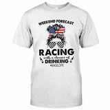 Weekend Forecast  - Racing T-shirt And Hoodie 082021