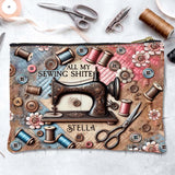 All My Sewing Shite - Personalized Sewing Pouch