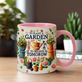 To Plant A Garden - Personalized Gardening Accent Mug