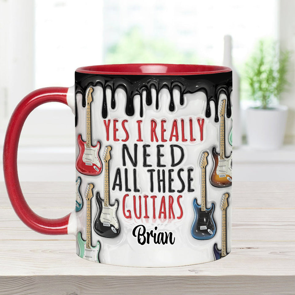 Yes I Really Do Need All These Guitars - Personalized Guitar Accent Mug
