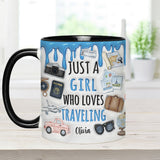 Just A Girl Who Loves Traveling - Personalized Travelling Accent Mug