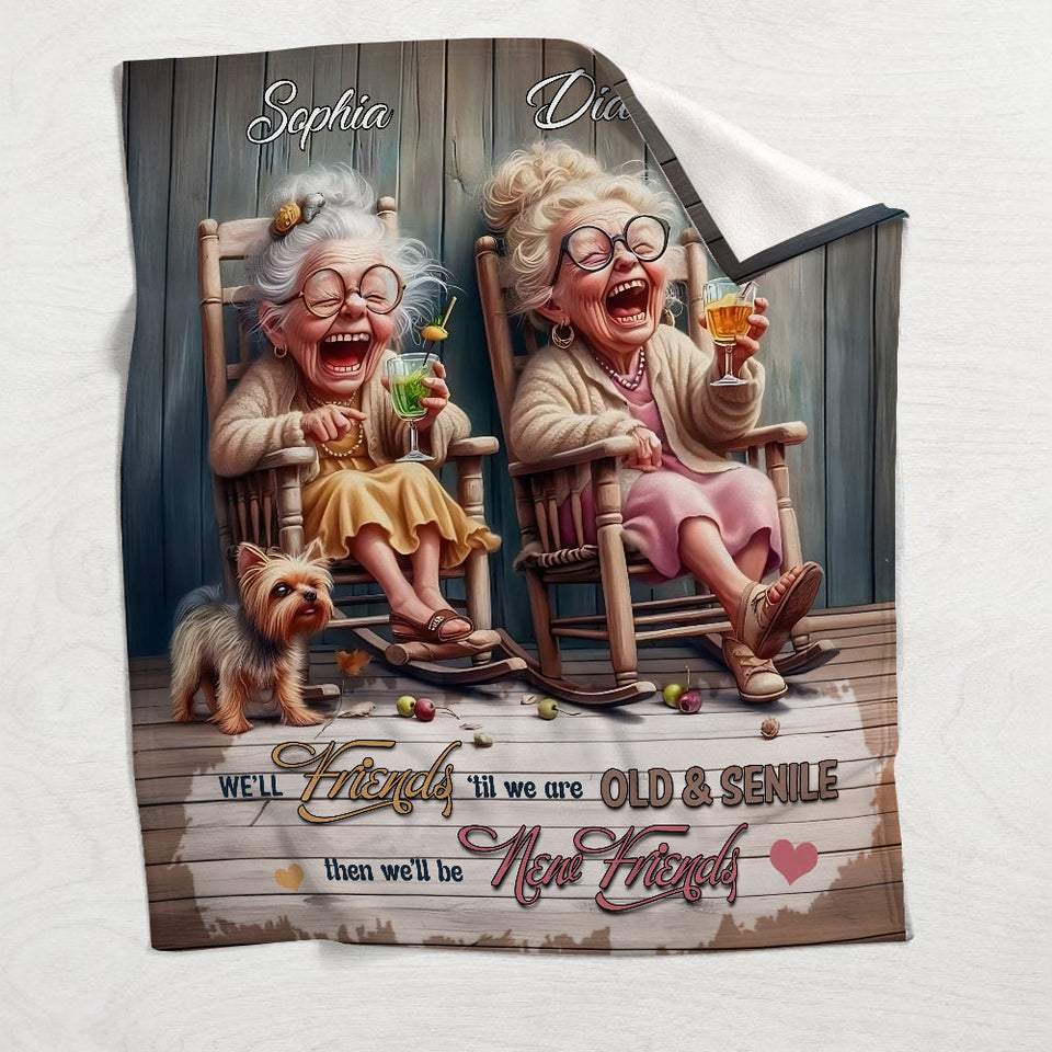 Let's Be Friends Til We Re Old And Bonkers - Personalized Bestie Blanket