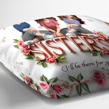 Sisters - Personalized Bestie Throw Pillow