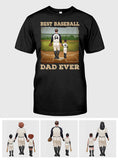 Best Baseball Dad Ever - Personalized Baseball T-shirt & Hoodie