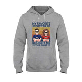 Favorite Sister - Personalized Sibling T-shirt & Hoodie