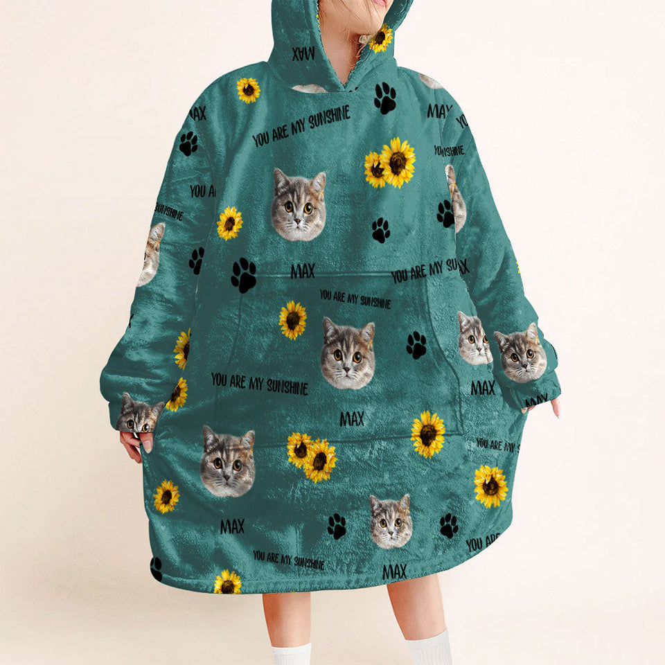 You Are My Sunshine - Dog gift for cat lover - Personalized Blanket Hoodie