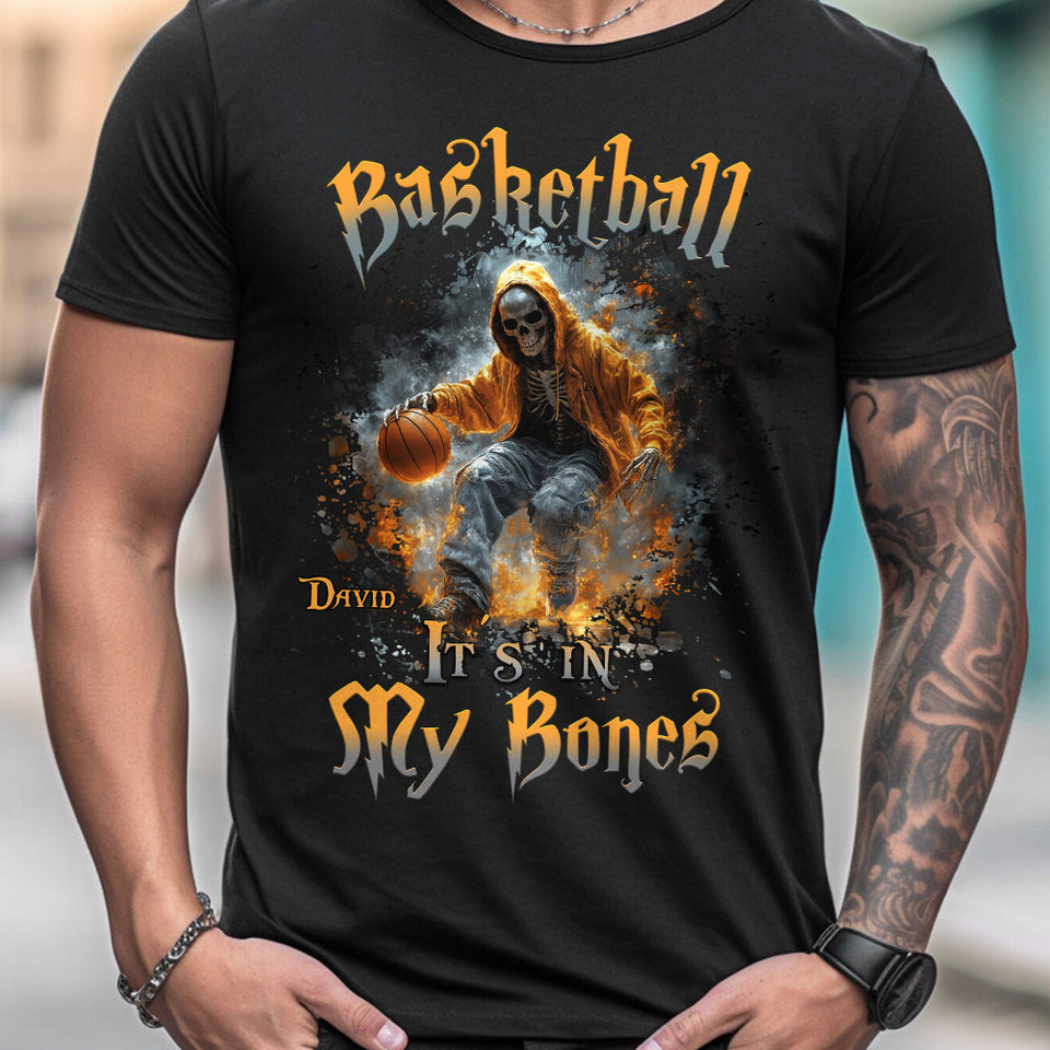 Basketball Is In My Bones - Personalized Basketball T-shirt And Hoodie