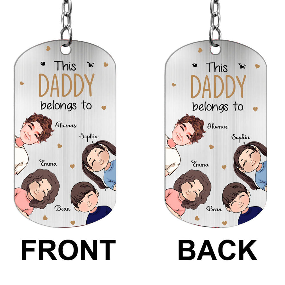 This Daddy Belongs To - Personalized Father's Day Father Stainless Steel Keychain