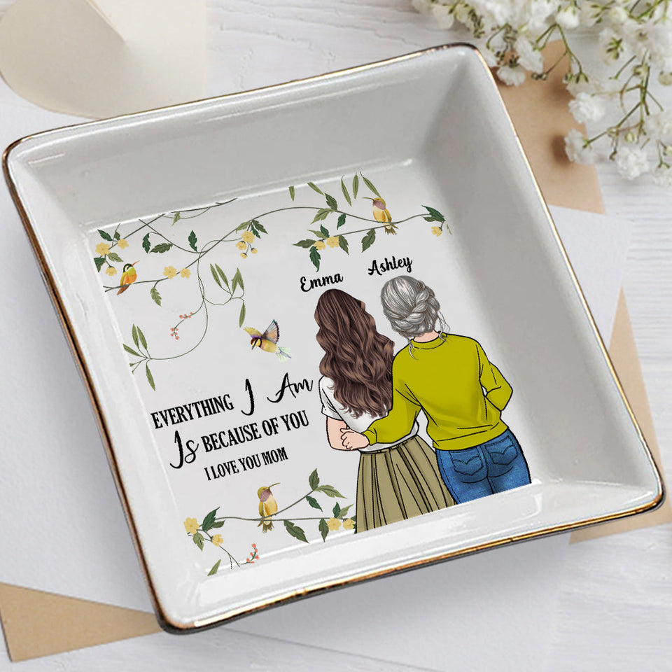 Everything I Am - Personalized Mother's Day Mother Jewelry Dish