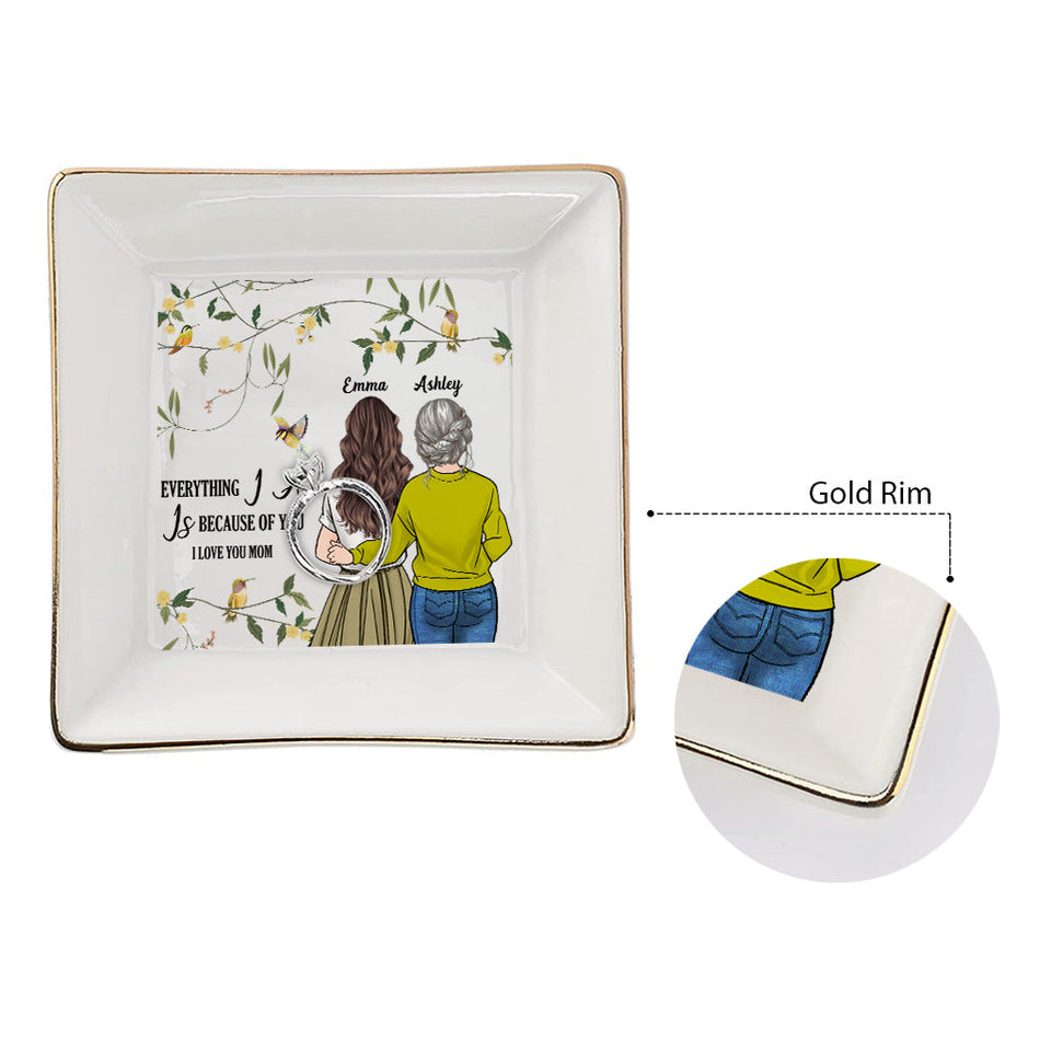 Everything I Am - Personalized Mother's Day Mother Jewelry Dish