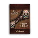 This Nurse Is Off Duty - Personalized Nurse Passport Holder