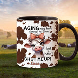 Aging May Have Slowed - Personalized Cow Accent Mug