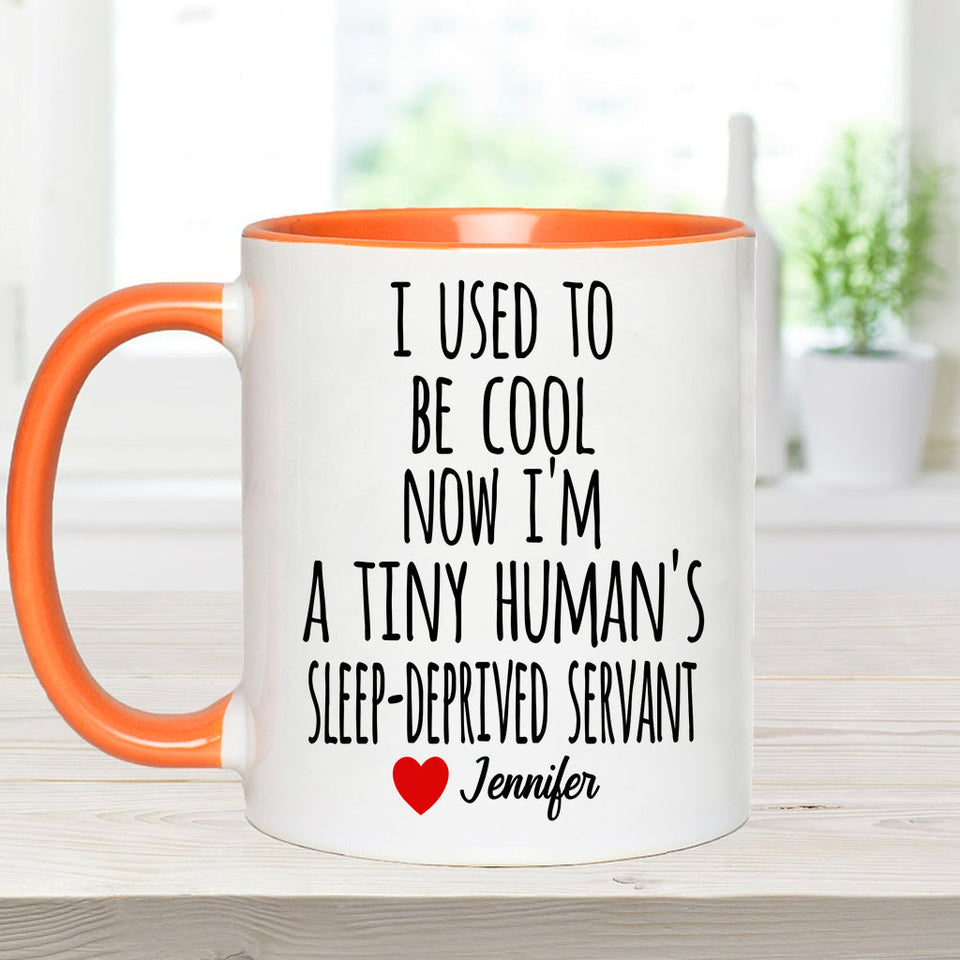 I Used To Be Cool - Personalized Mother Accent Mug