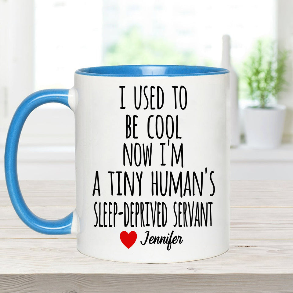 I Used To Be Cool - Personalized Mother Accent Mug
