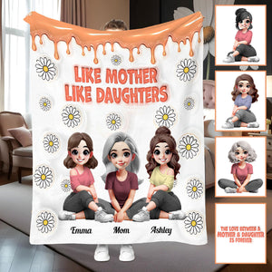 Like Mother Like Daughters - Personalized Mother Blanket